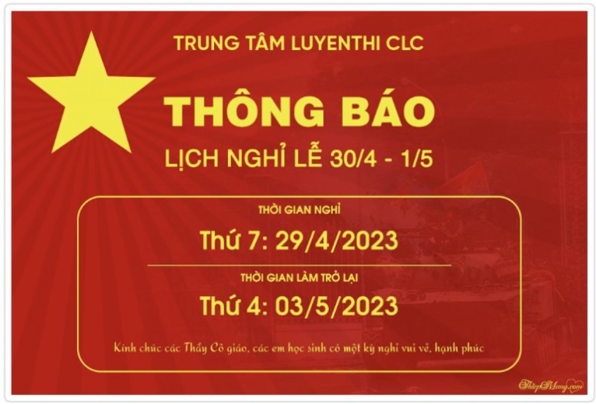 TH&Ocirc;NG B&Aacute;O LỊCH NGHỈ LỄ 30/04  V&Agrave; 01/05