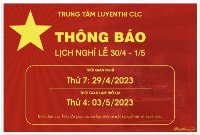 THÔNG BÁO LỊCH NGHỈ LỄ 30/04  VÀ 01/05