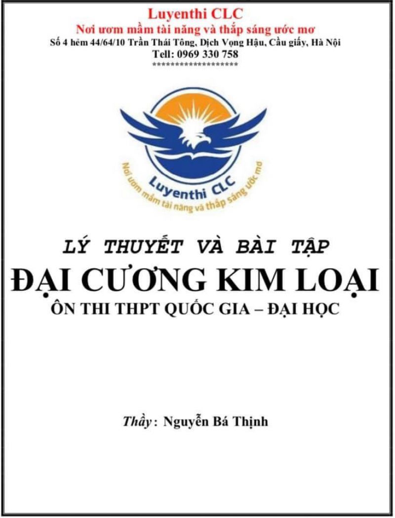 Lý thuyết và bài tập Đại cương kim loại (Ôn thi THPT Quốc Gia - Đại học)